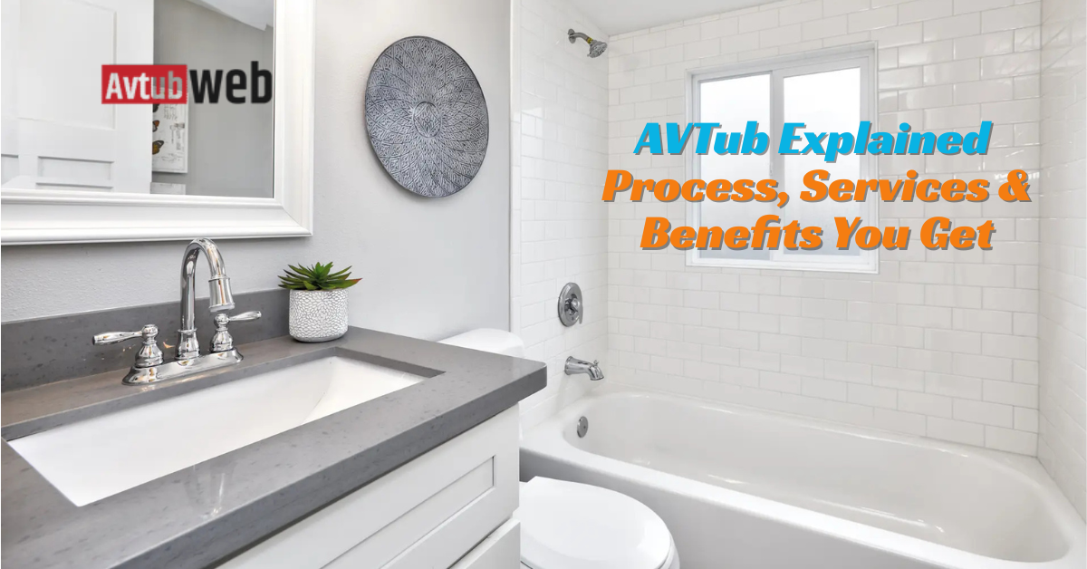 AVTub Explained: The Process, Services & Benefits You Get