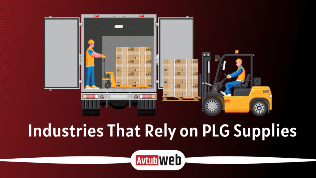 Industries That Rely on PLG Supplies