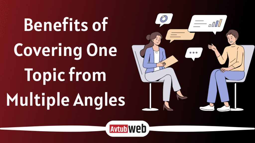 Benefits of Covering One Topic from Multiple Angles