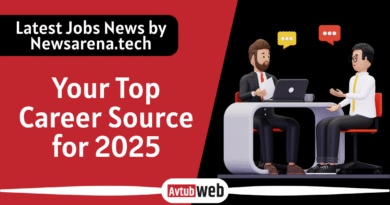 Latest Jobs News by Newsarena.tech: Your Top Career Source for 2025