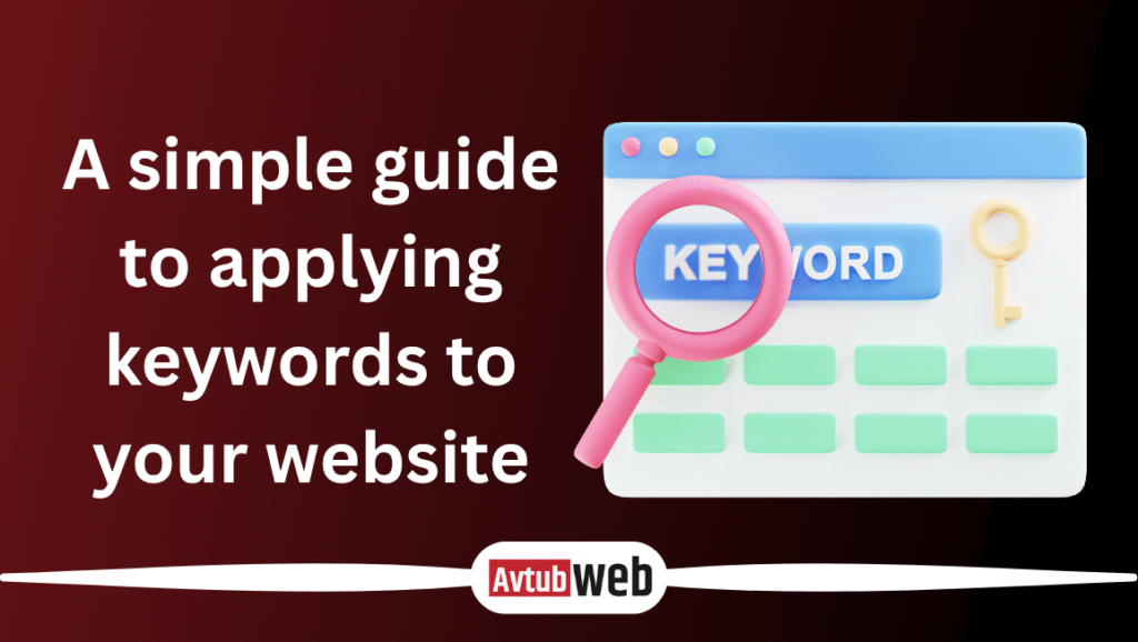 A simple guide to applying keywords to your website