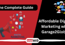 Affordable Digital Marketing with Garage2Global – The Complete Guide