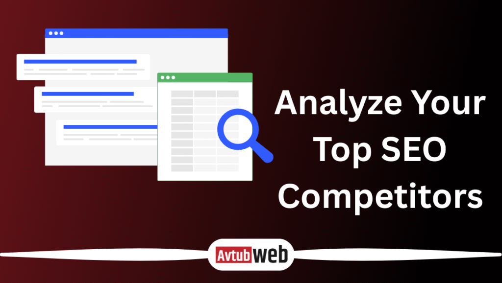 Analyze Your Top SEO Competitors