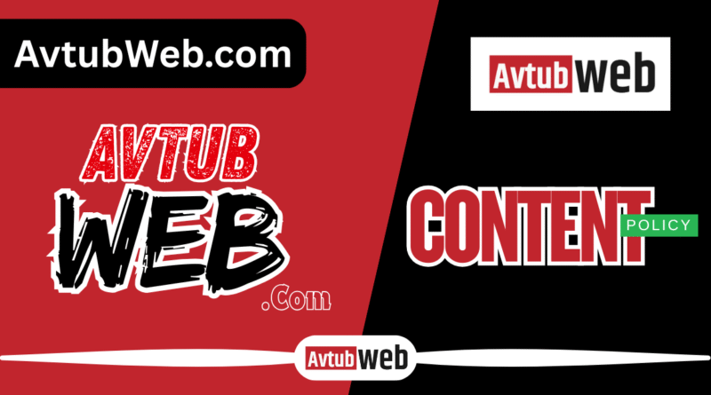 Content Policy - AVTubWeb