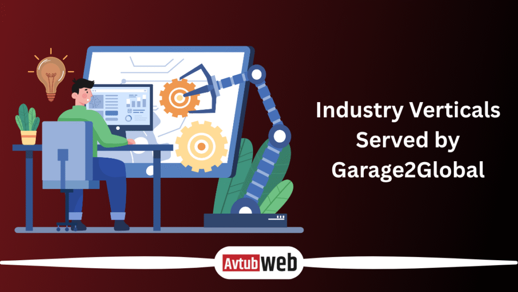 Industry Verticals Served by Garage2Global