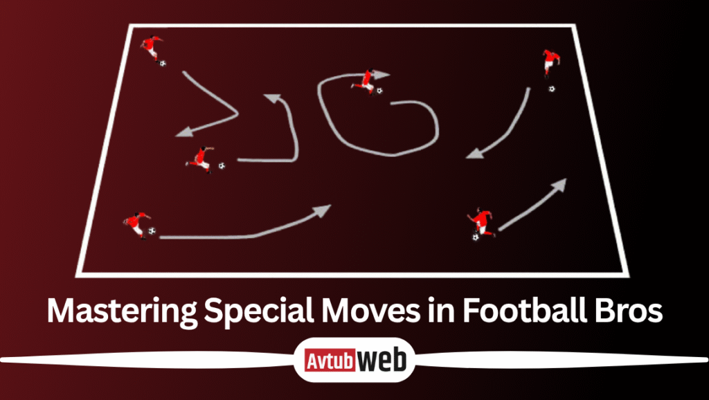 Mastering Special Moves in Football Bros