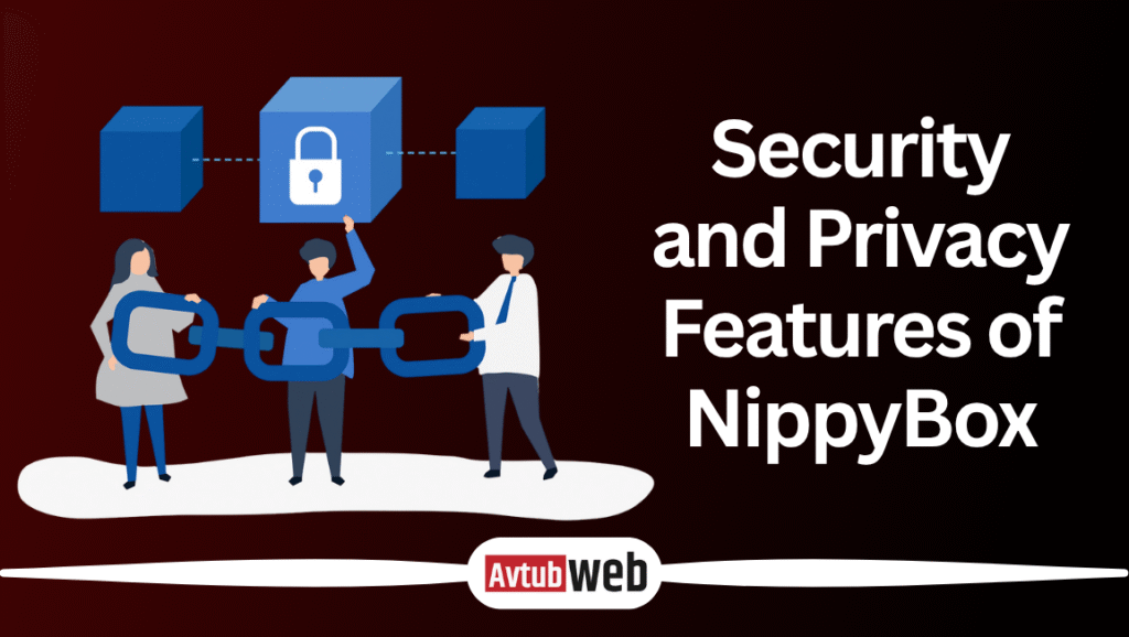 Security and Privacy Features of NippyBox