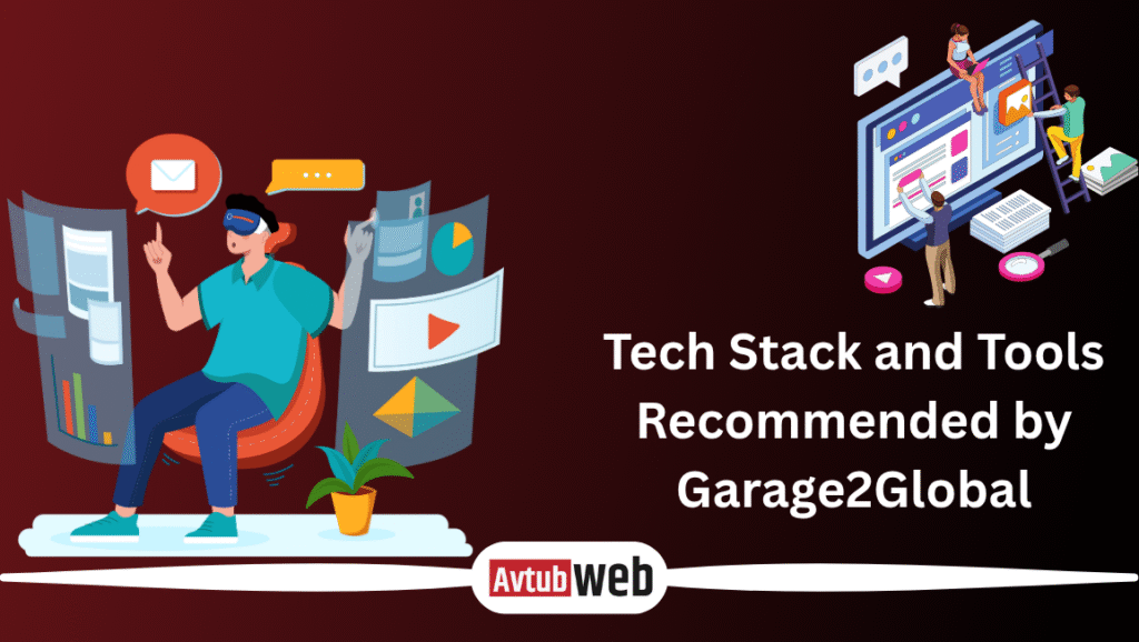 Tech Stack and Tools Recommended by Garage2Global