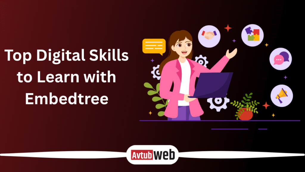 Top Digital Skills to Learn with Embedtree