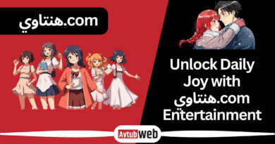Unlock Daily Joy with هنتاوي.com Entertainment