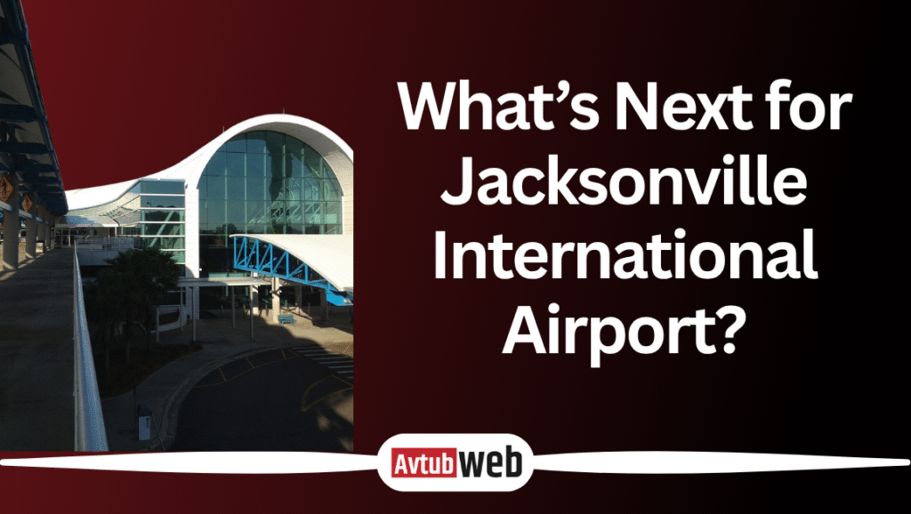 What’s Next for Jacksonville International Airport?