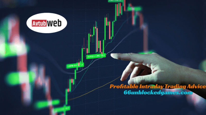 Profitable Intraday Trading Advice 66unblockedgames.com Guide